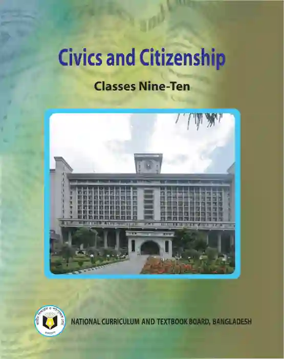 Front image of পৌরনীতি ও নাগরিকতা (Civics and Citizenship) Book | Class Nine & Ten (নবম ও দশম শ্রেণি)