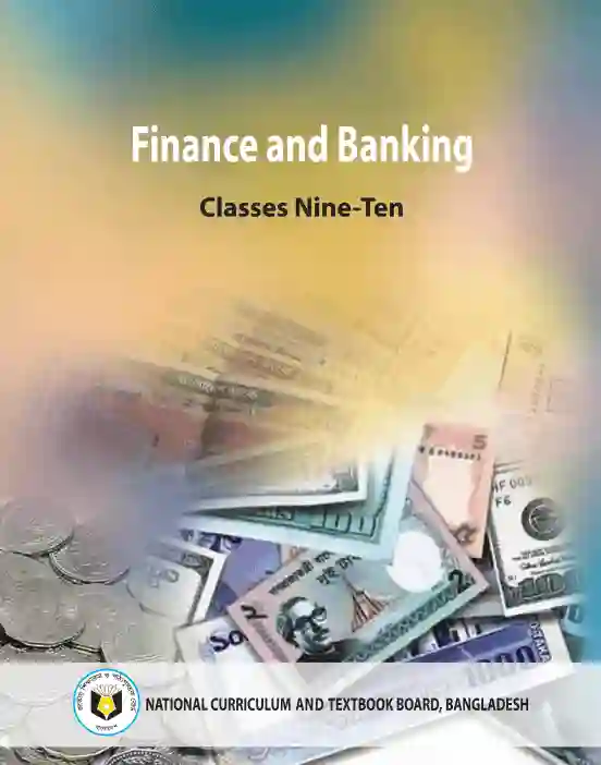 Front image of ফিন্যান্স ও ব্যাংকিং (Finance and Banking) Book | Class Nine & Ten (নবম ও দশম শ্রেণি)