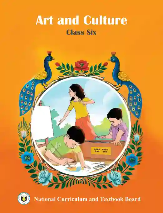 Arts and Culture (শিল্প ও সংস্কৃতি) | Class Six (ষষ্ঠ শ্রেণি)