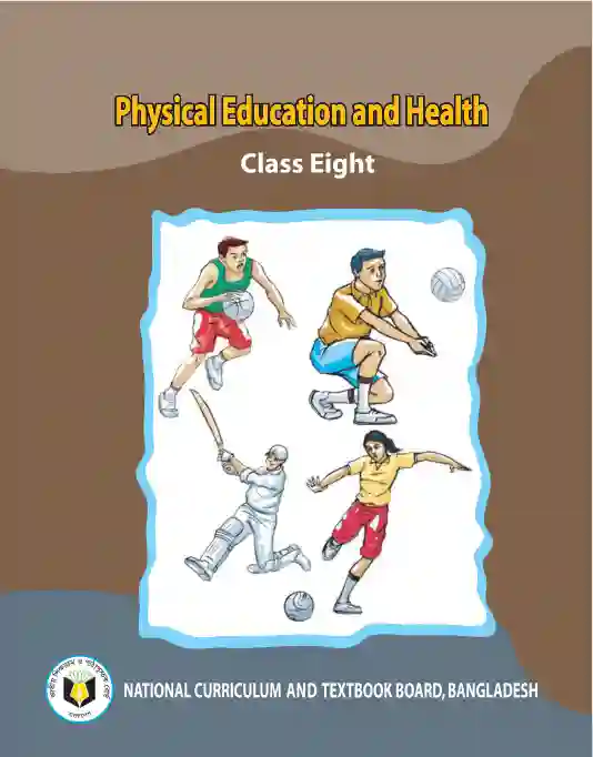 Front image of শারীরিক শিক্ষা ও স্বাস্থ্য (Physical Education and Health) Book | Class Eight (অষ্টম শ্রেণি)